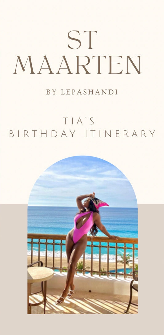 Tia’s Custom Birthday Itinerary